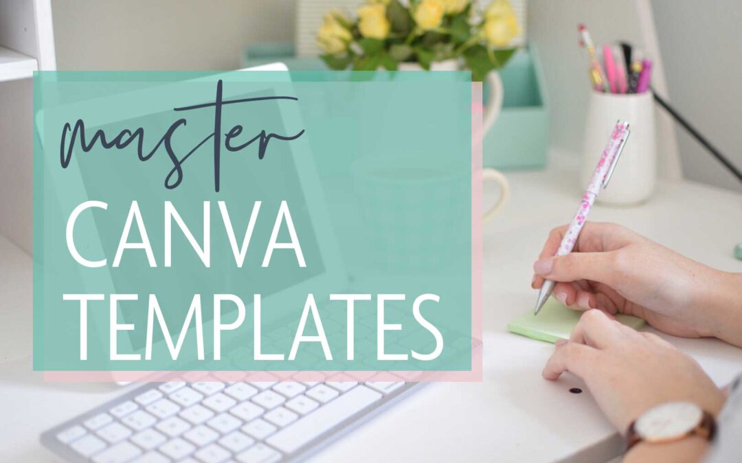 Master Canva templates in 6 simple steps